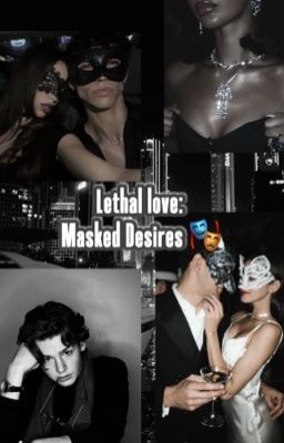 Lethal love: Masked Desires 🎭