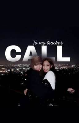 a call to my teacher