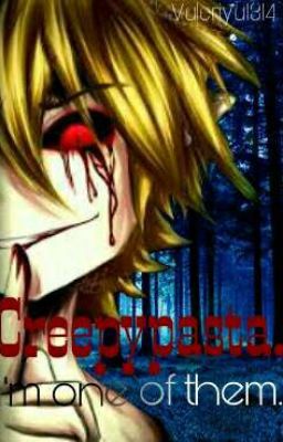 Крипипаста. Я одна из них.