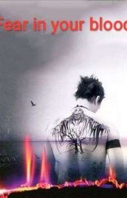 Fear in your blood||Страх в твоей крови