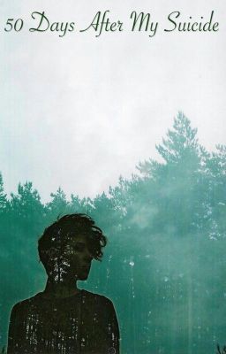 50 Дней После Моего Самоубийства
