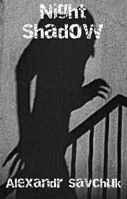 Ночная тень Night Shadow