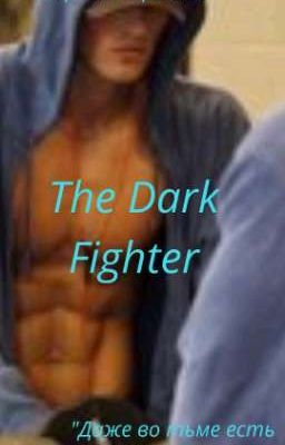 The Dark Fighter 