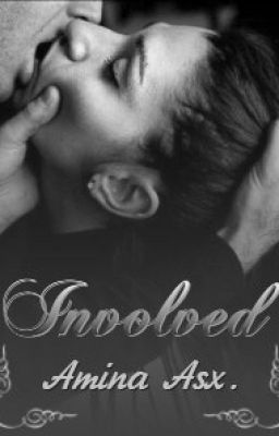 Involved (вовлеченный)