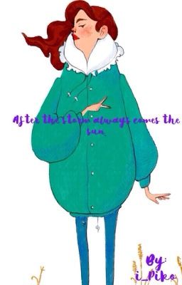 After the storm always comes the sun.