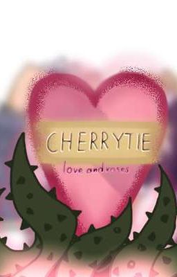 Cherrytie:love and roses