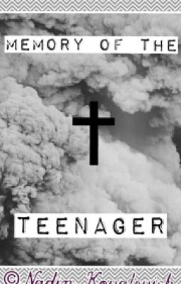 †Memory of the teenager|Воспоминания подростка † #Wattys2017