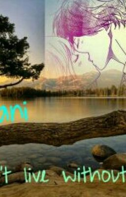 Я не могу без тебя жить. 