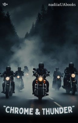 "Chrome & Thunder" |18+