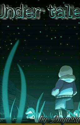 Under Tale/Под Сказкой