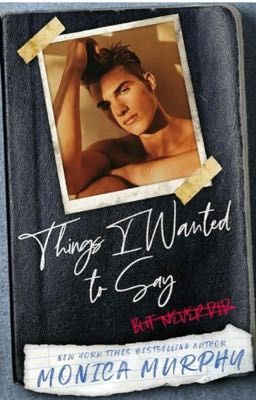 Вещи которые я хотела сказать(но не сказала ) Моника Мерфи