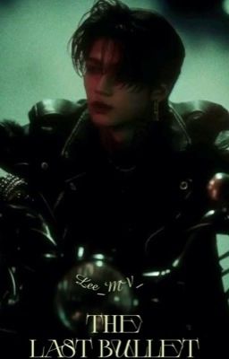 The Last Bullet