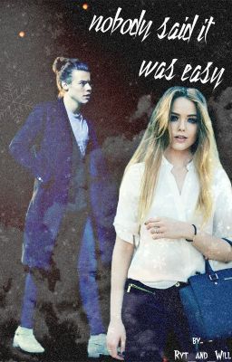 Nobody said it was easy [Harry Styles fanfiction]