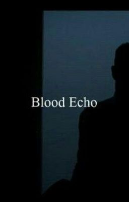 Blood Echo