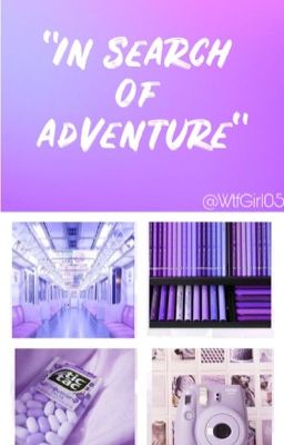 "In search of adventure"