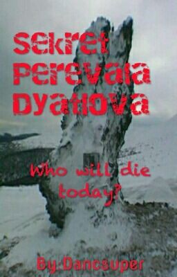 Секрет Перевала Дятлова