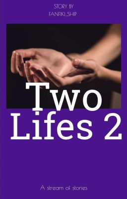 Two lifes 2 |18+