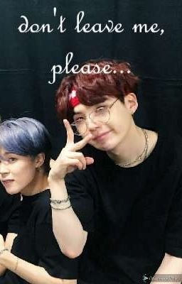 don't leave me, please... [ЗАВЕРШЁН]