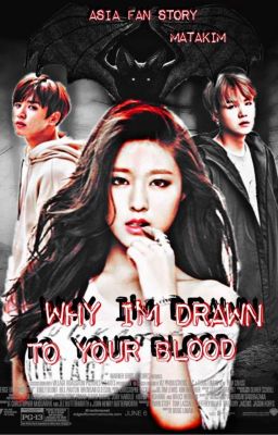 Почему меня тянет к твоей крови?
