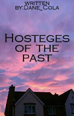 Hostages of the past 