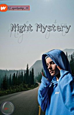 The night mystery