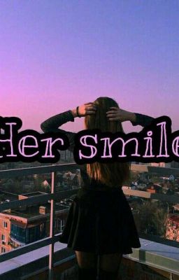 Her smile. 