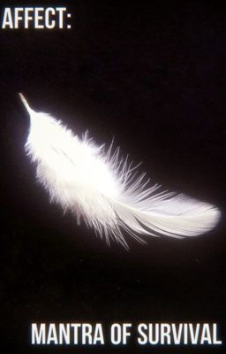 Аффект: Мантра выживания (Часть I)