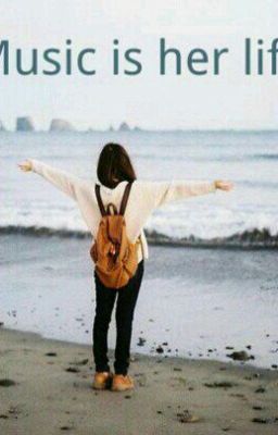 Музыка-это её жизнь.