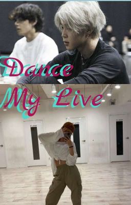Dance My Live