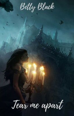 Tear me apart (Книга I)