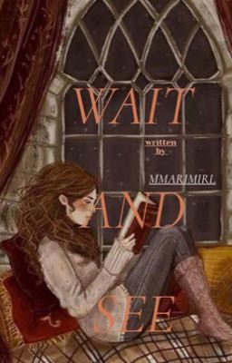 Wait and see/ Поживём - увидим 