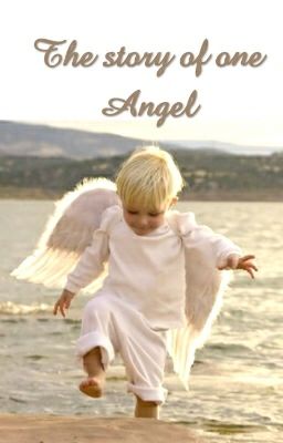 История одного Ангела #Wattys2016