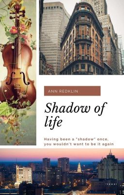 Shadow of life / Тень жизни [Редактируется]