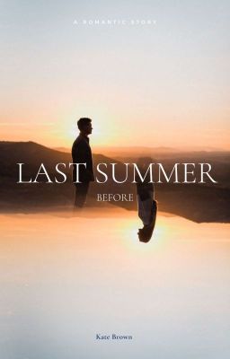 Прошлое Лето (Last Summer)